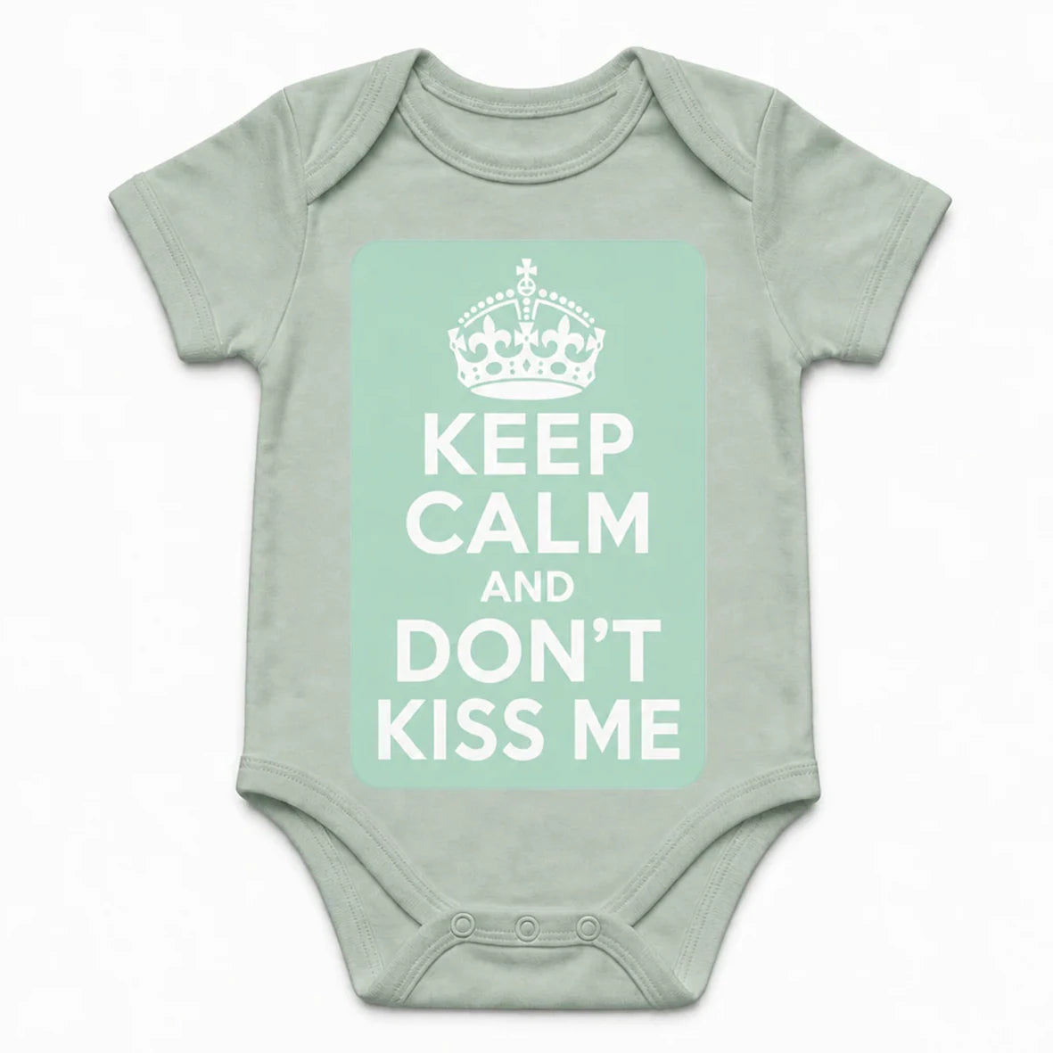 Keep Calm and Don't Kiss Me baby bodysuit in English, Sage