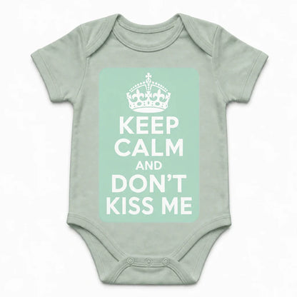 Keep Calm and Don't Kiss Me baby bodysuit in English, Sage