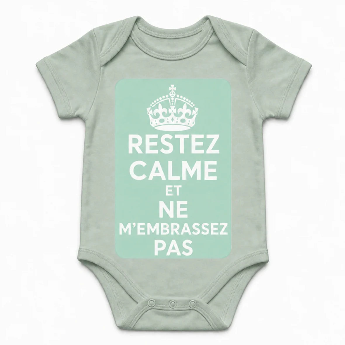 Keep Calm and Don't Kiss Me baby bodysuit in French, Sage