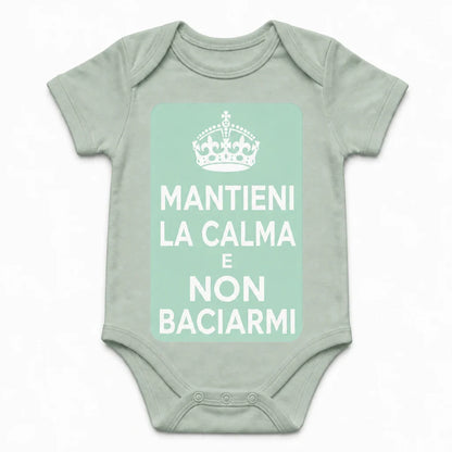 Keep Calm and Don't Kiss Me baby bodysuit in Italian, Sage