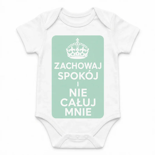 Keep Calm and Don't Kiss Me baby bodysuit in Polish, White
