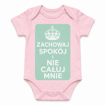 Keep Calm and Don't Kiss Me baby bodysuit in Polish, Pink