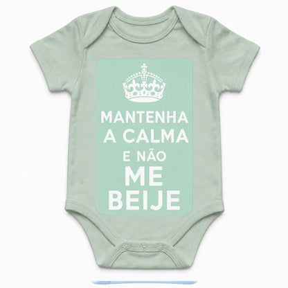 Keep Calm and Don't Kiss Me baby bodysuit in Portuguese, Sage